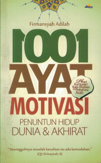 Image of 1001 ayat motivasi : Penuntun hidup dunia & akhirat