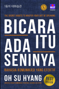 Image of Bicara Itu Ada Seninya Rahasia Komunikasi Yang Efektif