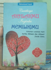 Image of Cantiknya Akhlakmu Inginku Memiliku