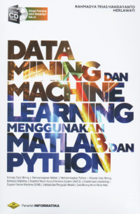 Image of Data Mining dan Machine Learning Menggunakan Matlab dan Python