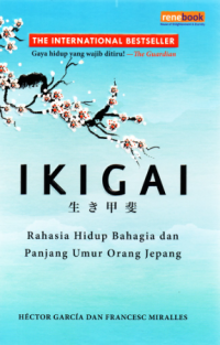 Image of Ikigai Rahasia Hidup Bahagia dan Panjang Umur Orang Jepang