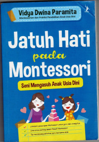 Image of Jatuh Hati pada Montessori Seni Mengasuh Anak Usia Dini