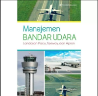 Image of Manajemen Bandar Udara Landasan Pacu, Taxiway, dan Apron