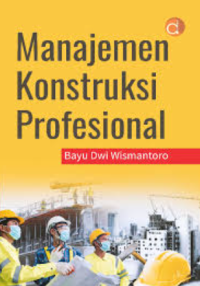 Image of Manajemen Konstruksi Profesional