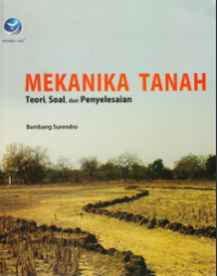 Image of Mekanika Tanah Teori, Soal, dan Penyelesaian