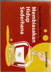 Image of Buku Seri Pendidikan Orang Tua Membiasakan Hidup Sederhana