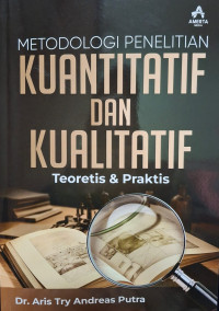 Image of Metodologi Penelitian Kuantitatif & Kualitatif (Teoretis & Praktis)