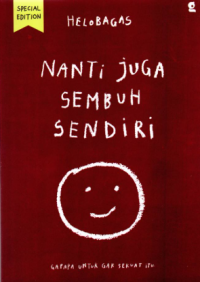 Image of Nanti Juga Sembuh Sendiri