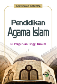Image of Pendidikan Agama Islam Di Perguruan Tinggi Umum (E-Book)