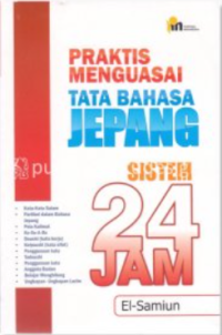 Image of Praktis Menguasai Tata Bahasa Jepang Sistem 24 Jam