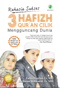 Image of Rahasia Sukses 3 Hafizh Qur'an Cilik Mengguncang Dunia