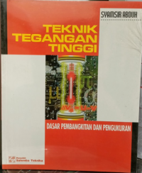 Image of Dasar Pembangkitan dan Pengukuran Teknik Tegangan Tinggi