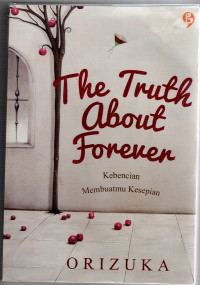 Image of The Truth About Forever Kebencian Membuatmu Kesepian