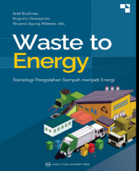 Image of Waste To Energy Teknologi Pengolahan Sampah Menjadi Energy