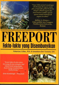Image of Freeport Fakta - fakta yang disembunyikan