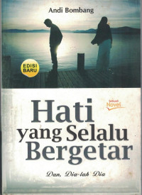 Image of Hati Yang Selalu Bergetar