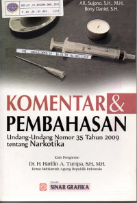 Image of Komentar dan Pembahasan Undang - Undang No 35 Tahun 2009 Tentang Narkotika