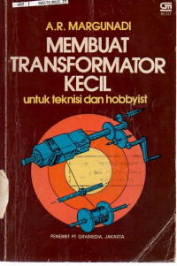 Image of Membuat Transformator Kecil Untuk Teknisi dan Hobbyist