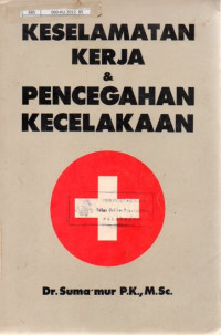 Image of Keselamatan Kerja dan Pencegahan Kecelakaan