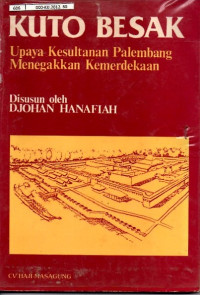 Image of Kuto Besak Upaya Kesulatanan Palembang Menegakkan Kemerdekaan