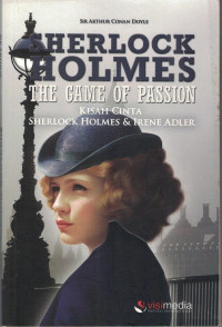 Image of Sherlock Holmes : The game of passion kisah cinta sherlock holmes & irene adler