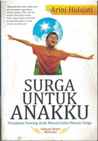 Image of Surga Untuk Anakku : Perjalanan seorang anak mencari jalan menuju surga