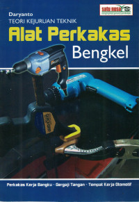 Image of Alat Perkakas Bengkel: Teori Kejuruan Teknik