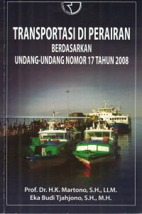Image of Transportasi Di Perairan Berdasarkan Undang-Undang Nomor 17 Tahun 2008